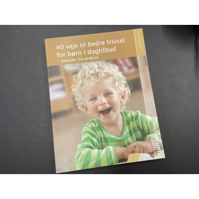 40 Veje til bedre trivsel for børn i dagtilbud