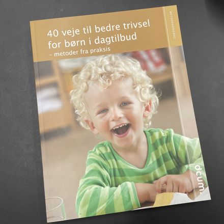 40 Veje til bedre trivsel for børn i dagtilbud