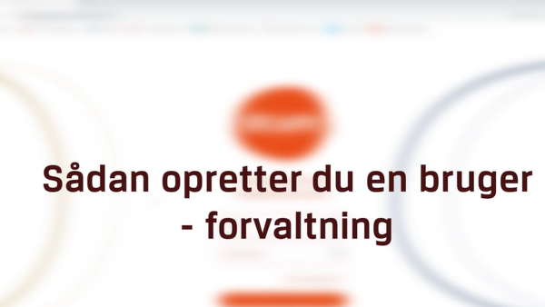 Opret bruger - forvaltning